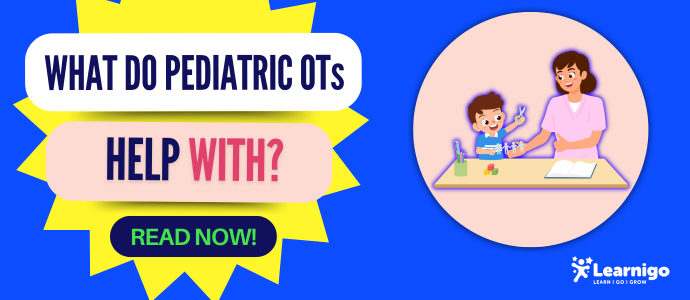 Blog Header Image For WHAT DO PEDIATRIC OTs HELP WITH